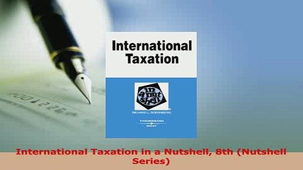 PDF  International Taxation in a Nutshell 8th Nutshell Series Ebook