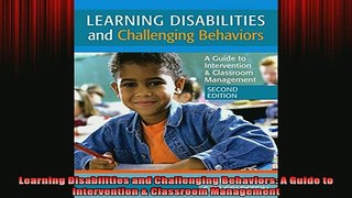 READ book  Learning Disabilities and Challenging Behaviors A Guide to Intervention  Classroom Full EBook