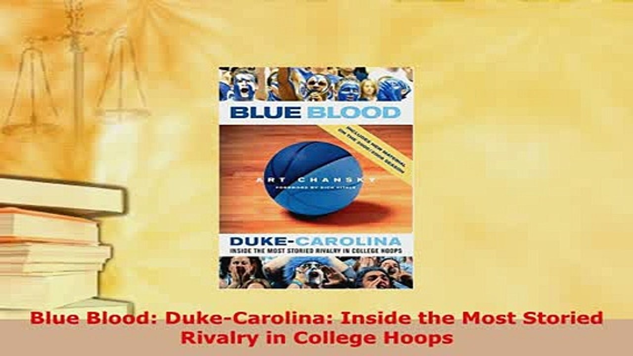 PDF  Blue Blood DukeCarolina Inside the Most Storied Rivalry in College Hoops Download Full Ebook