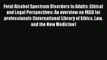 [Read book] Fetal Alcohol Spectrum Disorders in Adults: Ethical and Legal Perspectives: An