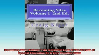 READ book  Becoming Silas Volume 1 An Insightful Look At The Growth of Special Education On A Very Full Ebook Online Free