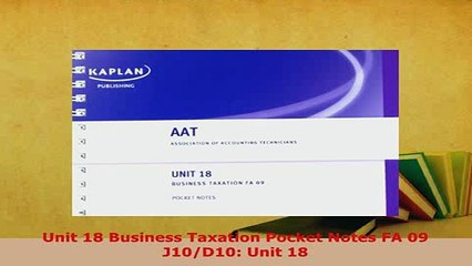 PDF  Unit 18 Business Taxation Pocket Notes FA 09 J10D10 Unit 18 Free Books