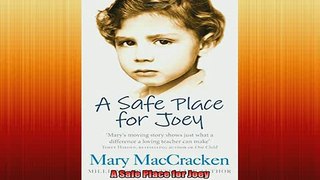 DOWNLOAD FREE Ebooks  A Safe Place for Joey Full EBook