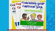 READ book  Coaching Soup For the Cartoon Soul 3volume set  FREE BOOOK ONLINE