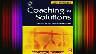 READ THE NEW BOOK   Coaching to Solutions  FREE BOOOK ONLINE