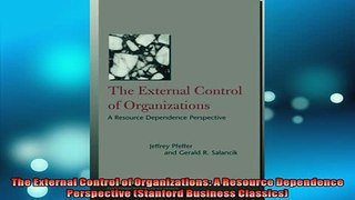 FAVORIT BOOK   The External Control of Organizations A Resource Dependence Perspective Stanford  FREE BOOOK ONLINE