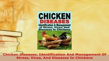 PDF  Chicken Diseases Identification And Management Of Stress Vices And Diseases In Chickens PDF Full Ebook