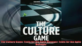 READ THE NEW BOOK   The Culture Game Tools for the Agile Manager Tools for the Agile Manager  FREE BOOOK ONLINE