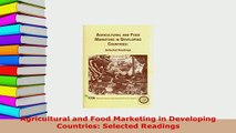 PDF  Agricultural and Food Marketing in Developing Countries Selected Readings PDF Book Free