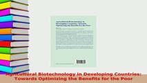 Download  Agricultural Biotechnology in Developing Countries Towards Optimizing the Benefits for Free Books