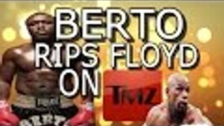 Andre Berto Rips Floyd Mayweather on TMZ