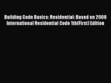 [Read book] Building Code Basics: Residential: Based on 2009 International Residential Code