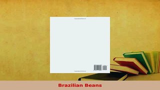 Download  Brazilian Beans Read Online