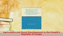 Download  Agriculture and Rural Development in the Peoples Republic of Congo Ebook