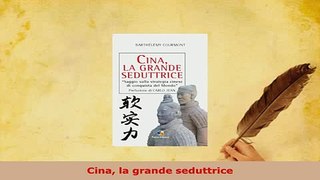 PDF  Cina la grande seduttrice PDF Book Free