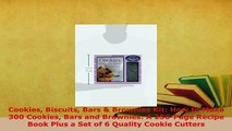 Download  Cookies Biscuits Bars  Brownies Kit How to Make 300 Cookies Bars and Brownies A Read Online