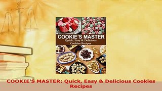 Download  COOKIES MASTER Quick Easy  Delicious Cookies Recipes PDF Book Free