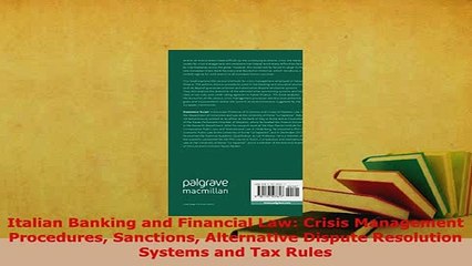 PDF  Italian Banking and Financial Law Crisis Management Procedures Sanctions Alternative Download Full Ebook