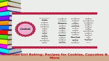 PDF  American Girl Baking Recipes for Cookies Cupcakes  More PDF Book Free