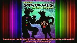 READ book  Songames for Sensory Integration Audio Cassette  Booklet Sensory Processing Full Free