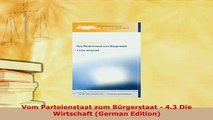 Download  Vom Parteienstaat zum Bürgerstaat  43 Die Wirtschaft German Edition Read Online