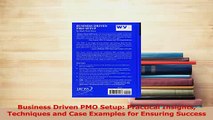 PDF  Business Driven PMO Setup Practical Insights Techniques and Case Examples for Ensuring Read Full Ebook
