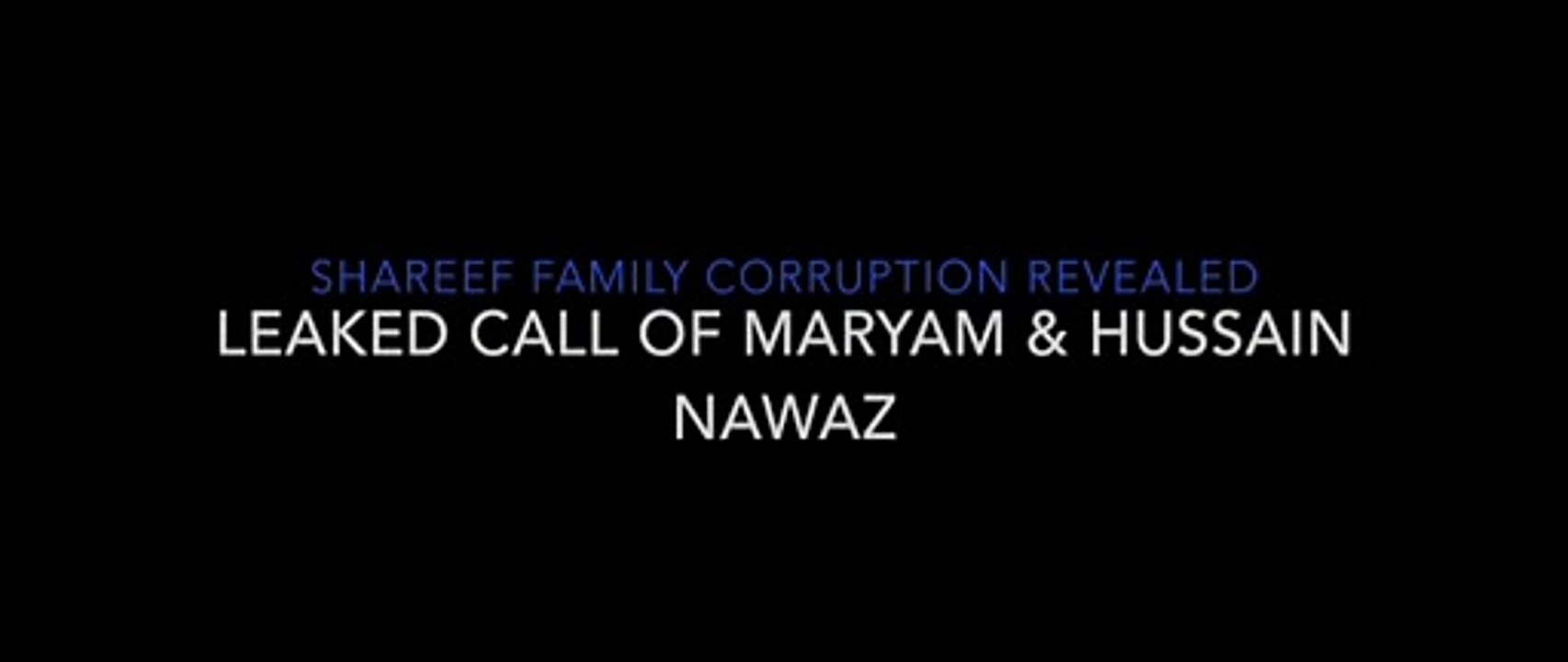 Hilarious Phone Call Between Hussain Nawaz & Maryam Nawaz Leaked
