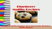 Download  Blueberry Muffin Recipes Easy Homemade Blueberry Muffin Recipes Free Books