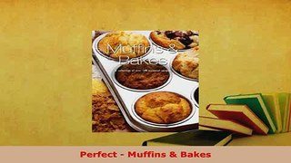 Download  Perfect  Muffins  Bakes PDF Book Free