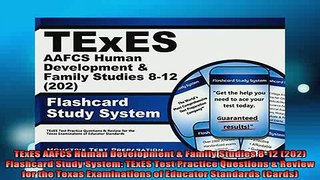 READ book  TExES AAFCS Human Development  Family Studies 812 202 Flashcard Study System TExES Full EBook