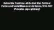 [Read Book] Behind the Front Lines of the Civil War: Political Parties and Social Movements