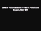 [PDF] Edouard Vuillard: Painter-Decorator: Patrons and Projects 1892-1912 Read Full Ebook