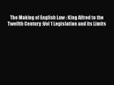 [Read book] The Making of English Law : King Alfred to the Twelfth Century :Vol 1 Legislation