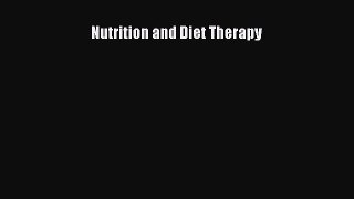Read Nutrition and Diet Therapy Ebook Free