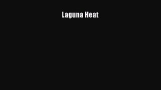 [Read Book] Laguna Heat  EBook