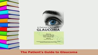 Download  The Patients Guide to Glaucoma Free Books