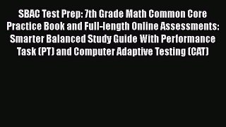 [Read book] SBAC Test Prep: 7th Grade Math Common Core Practice Book and Full-length Online