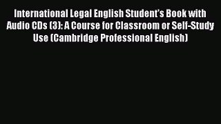 [Read book] International Legal English Student's Book with Audio CDs (3): A Course for Classroom