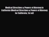 [Read book] Medical Directives & Powers of Attorney in California (Medical Directives & Powers