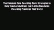 [Read book] The Common Core Coaching Book: Strategies to Help Teachers Address the K-5 ELA