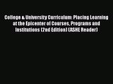 [Read book] College & University Curriculum: Placing Learning at the Epicenter of Courses Programs