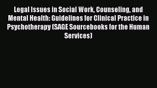 [Read book] Legal Issues in Social Work Counseling and Mental Health: Guidelines for Clinical