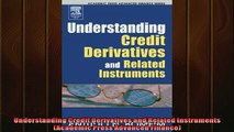 READ book  Understanding Credit Derivatives and Related Instruments Academic Press Advanced Finance  FREE BOOOK ONLINE