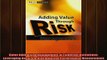 FREE PDF  Value Added Risk Management in Financial Institutions Leveraging Basel II  Risk Adjusted  BOOK ONLINE