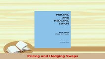 PDF  Pricing and Hedging Swaps Read Online