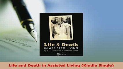 PDF  Life and Death in Assisted Living Kindle Single Free Books