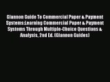 [Read book] Glannon Guide To Commercial Paper & Payment Systems:Learning Commercial Paper &