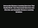 [PDF] Interactive Distance Learning Exercises That Really Work!: Turn Classroom Exercises into