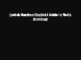 [PDF] Jyotish Manthan (English): Guide for Vedic Astrology [Read] Full Ebook