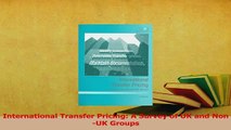 Read  International Transfer Pricing A Survey of UK and NonUK Groups Ebook Free
